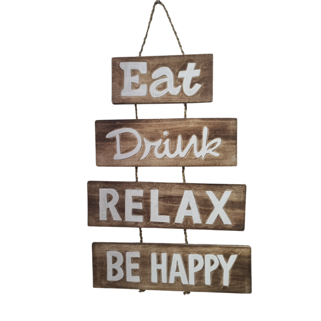 Novelty Sign Eat Drink Relax 