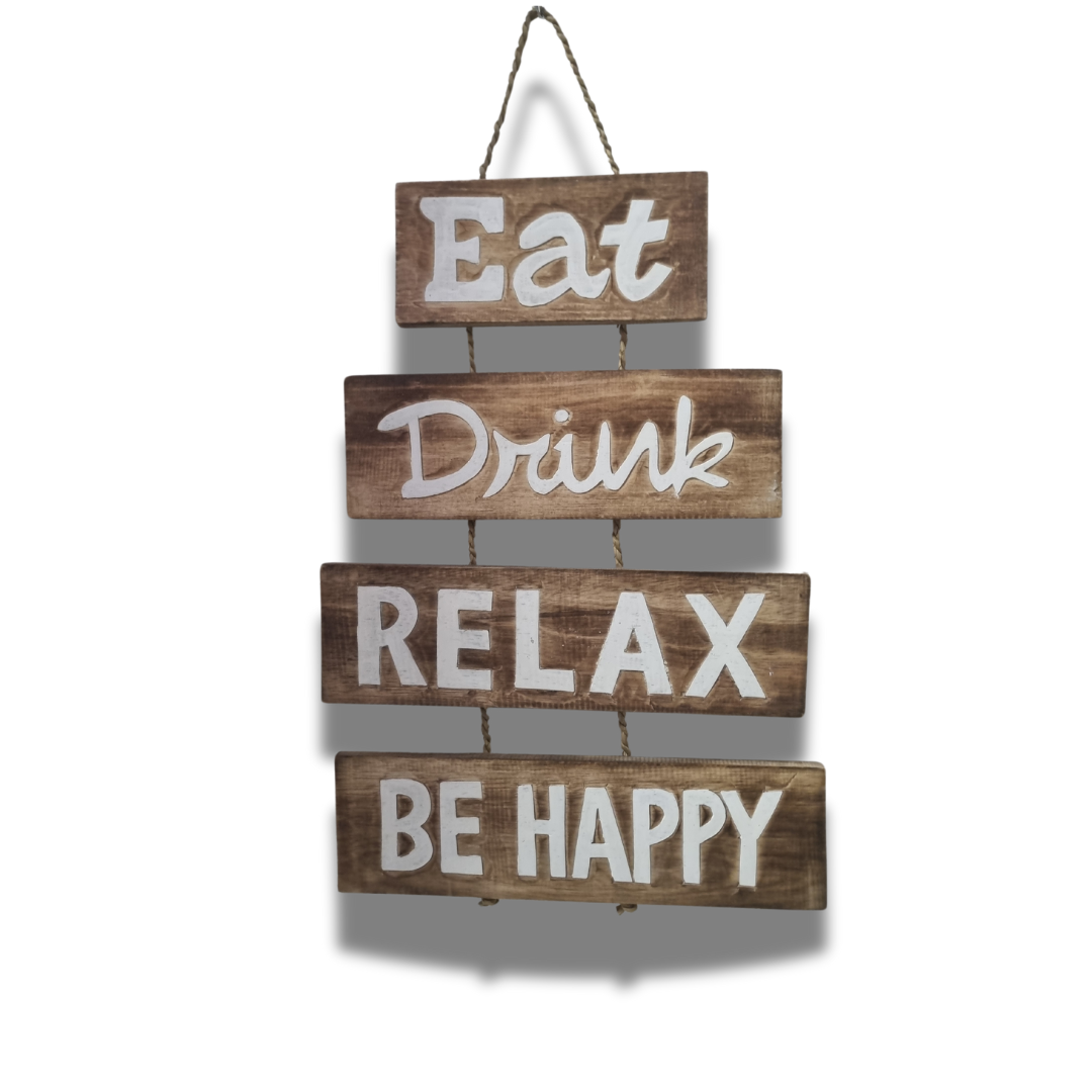 Novelty Sign Eat Drink Relax 