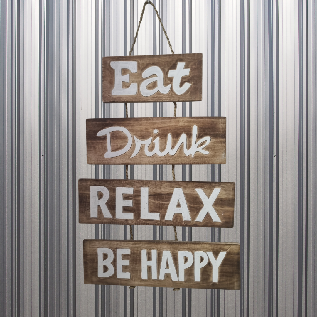 Novelty Sign Eat Drink Relax 